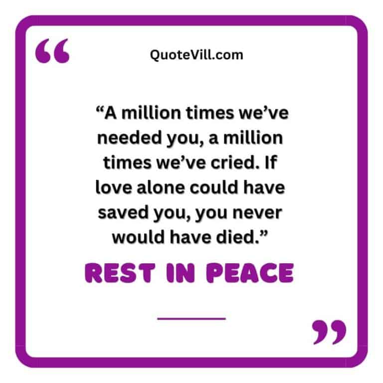 Rest In Peace Quotes For Someone Special Who Left Us Too Soon