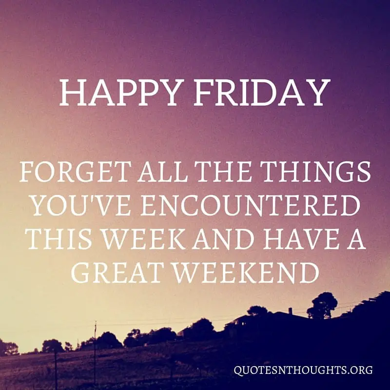 Friday Quotes To Get You Ready For The Weekend