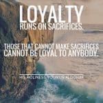 50 Loyalty Quotes To Fire Up Your Devotion