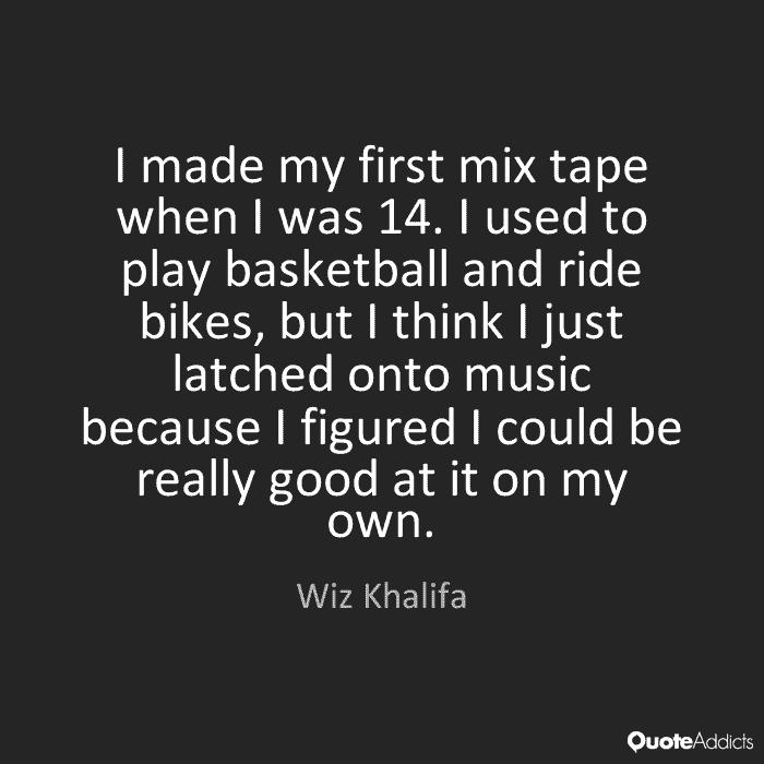 wiz khalifa quotes 14