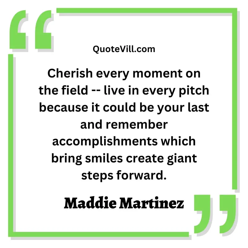 Famous softball quotes From Former Professional Softball Players