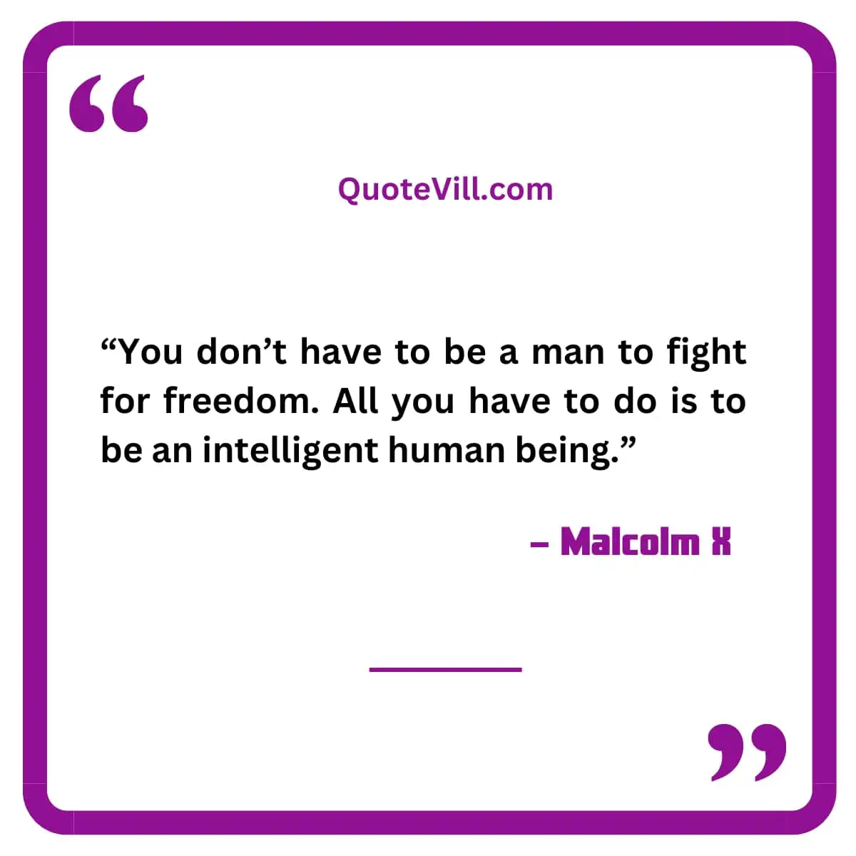 Malcolm X Quotes On Respect And Equality