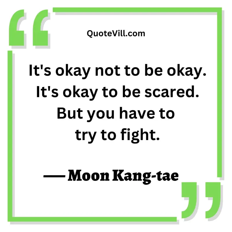 Its Okay To Not Be Okay Quotes from Kdrama