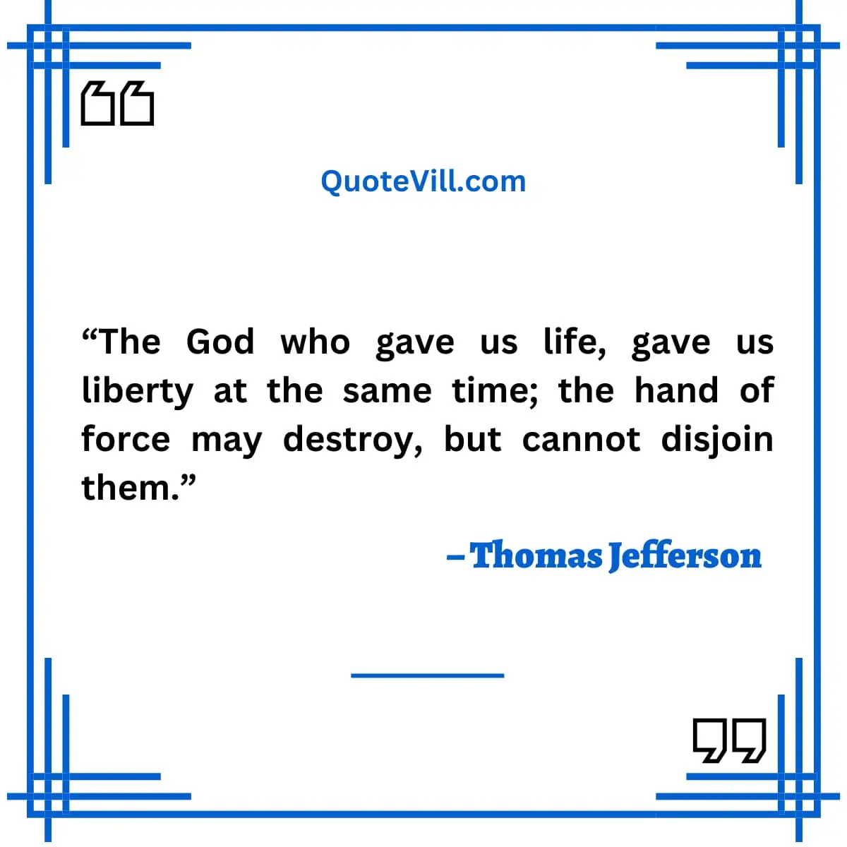 Thomas Jefferson Quotes On Freedom & Liberty