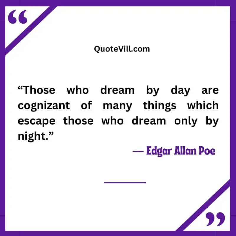 Edger Allen Poe Quotes on Life & Motivation