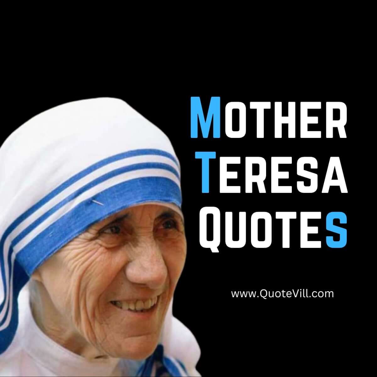 Mother Teresa Qu﻿otes