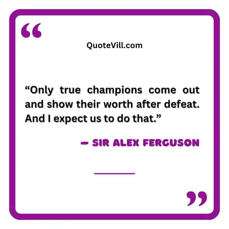 Sir Alex Ferguson Quotes
