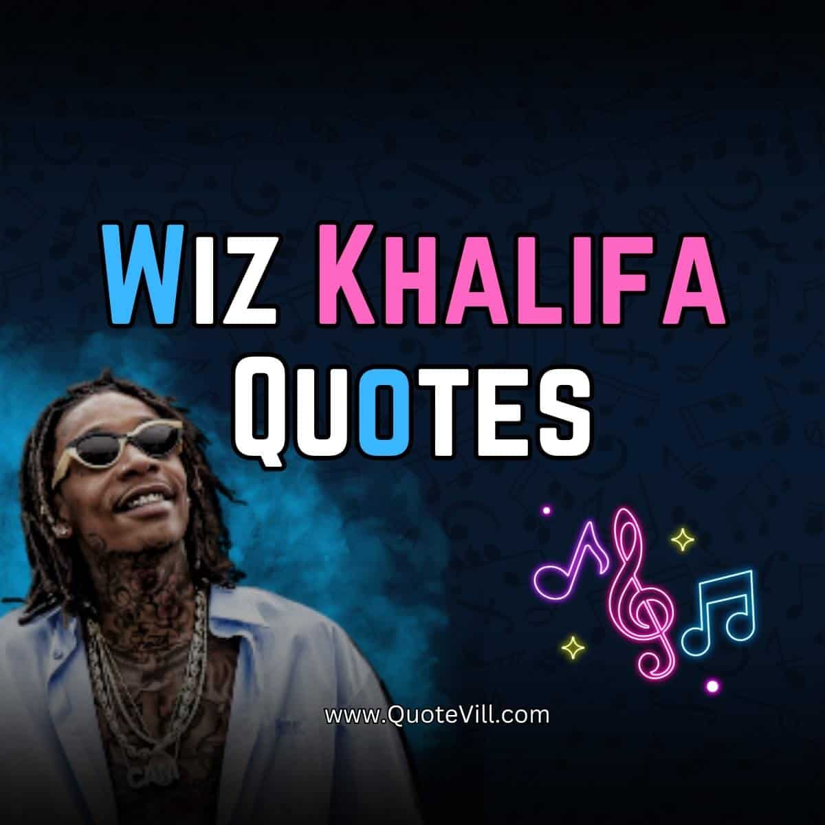 Wiz-Khalifa-Quotes