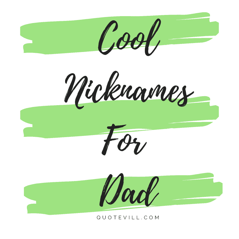 Creative Nicknames For Dad