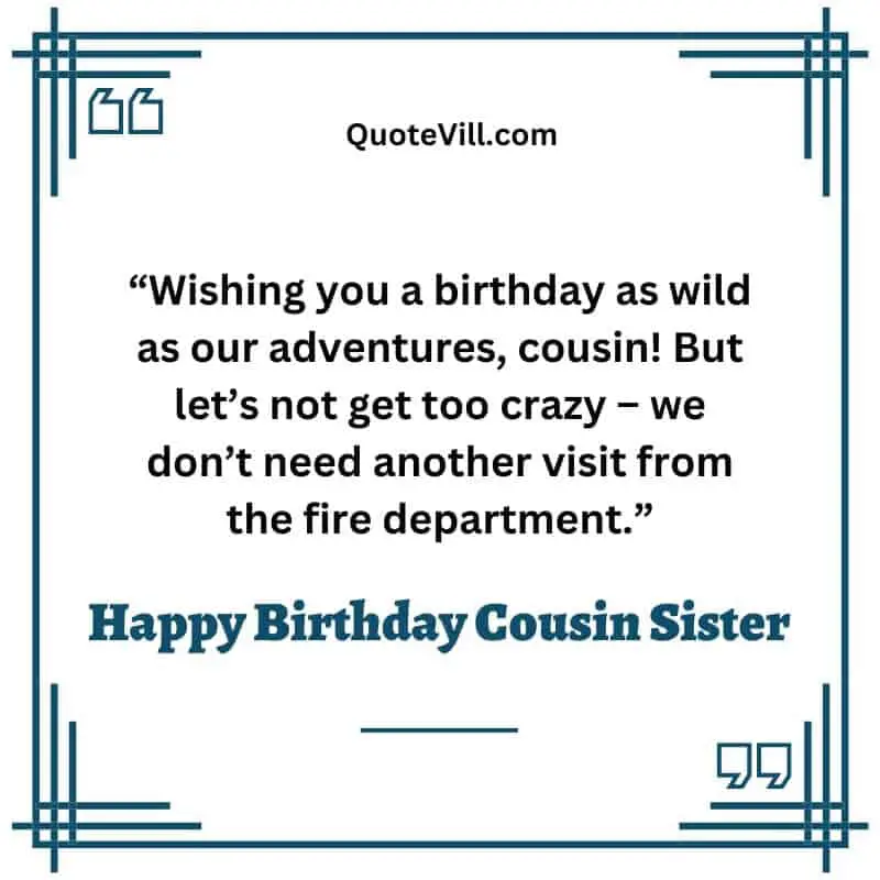 Funny Birthday Wishes For Cousin Sister