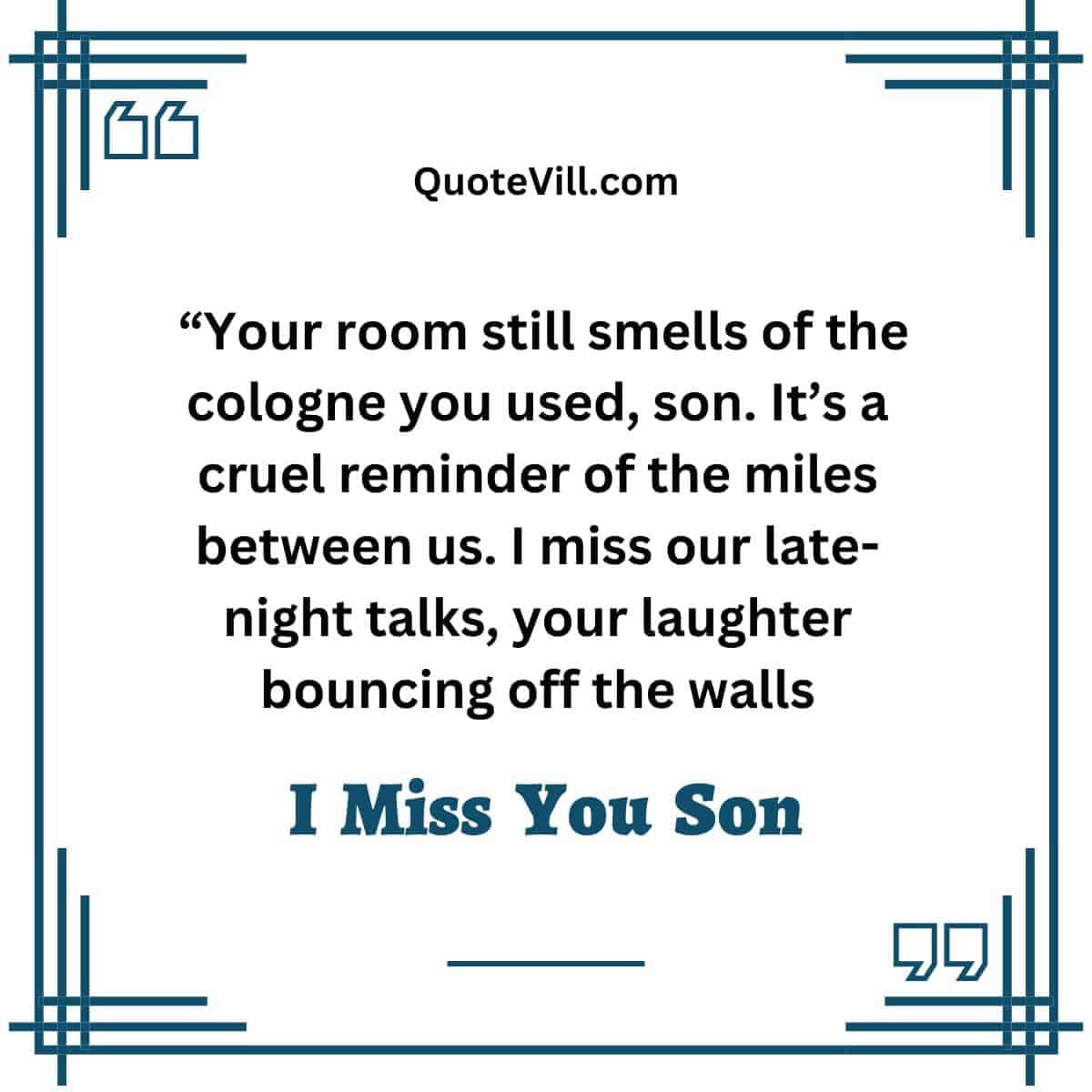 Miss You Son Quotes Who Lives Far Away