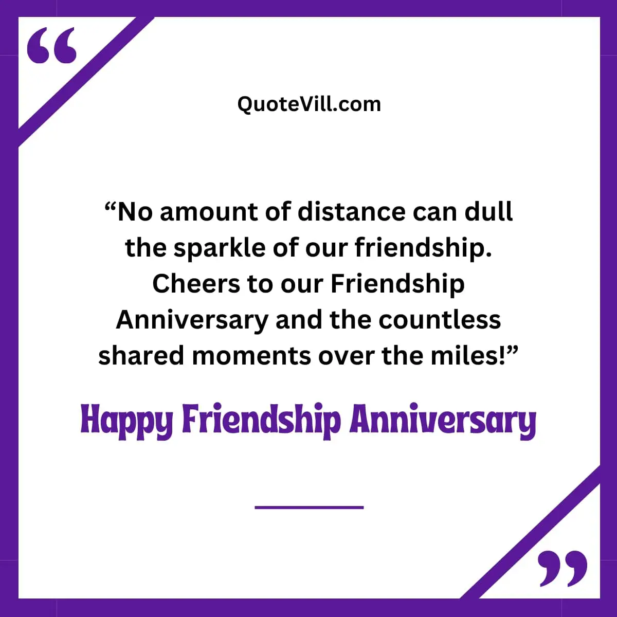 Long Distance Friendship Anniversary Quotes