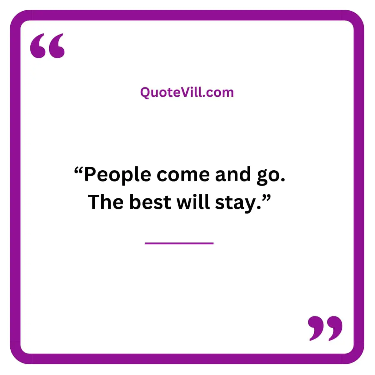 People Come and Go Quotes For Friends