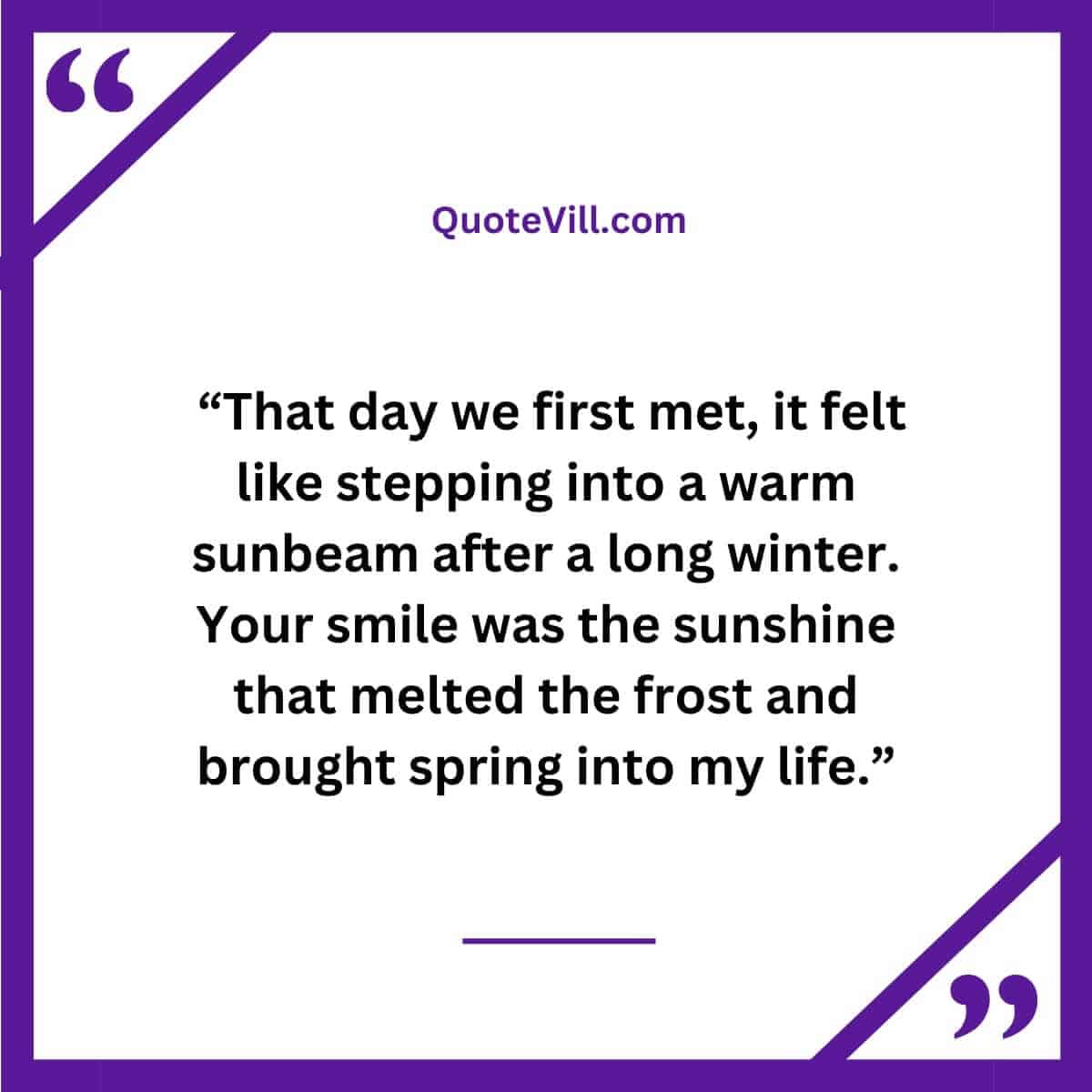 Romantic Quotes About The Day We First Met