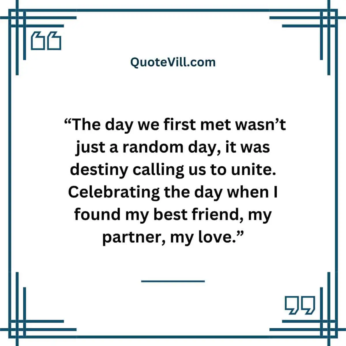 The Day We First Met Anniversary Quotes