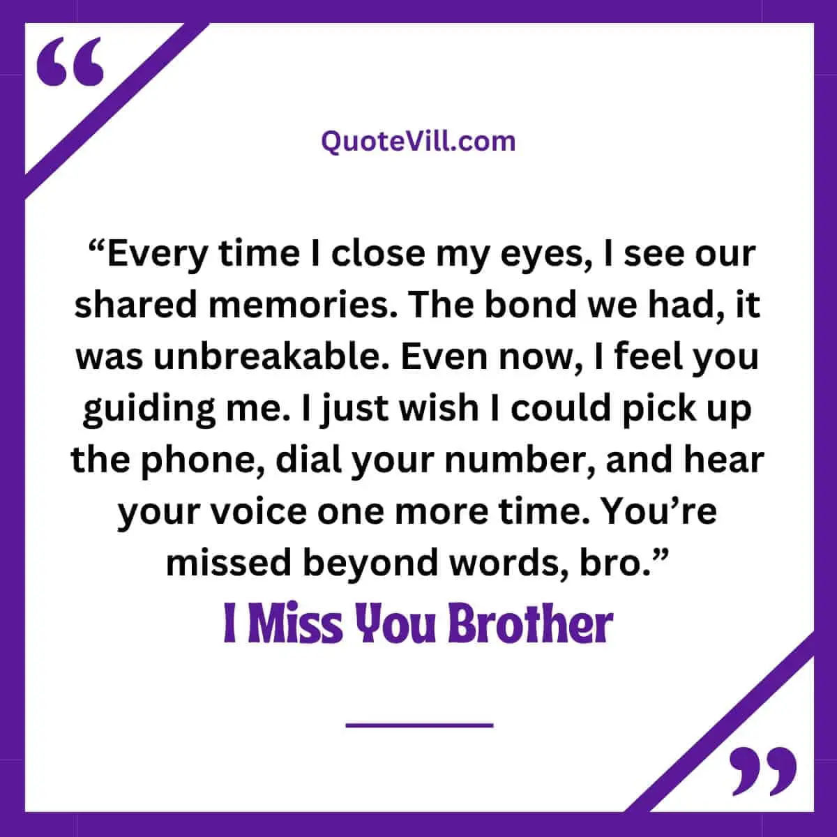 Emotional Sayings about missing a brother
