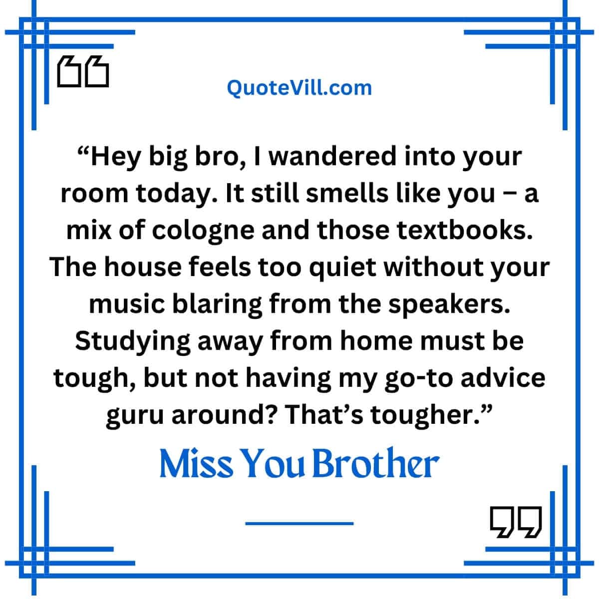 I Miss You Brother Quotes From Sister