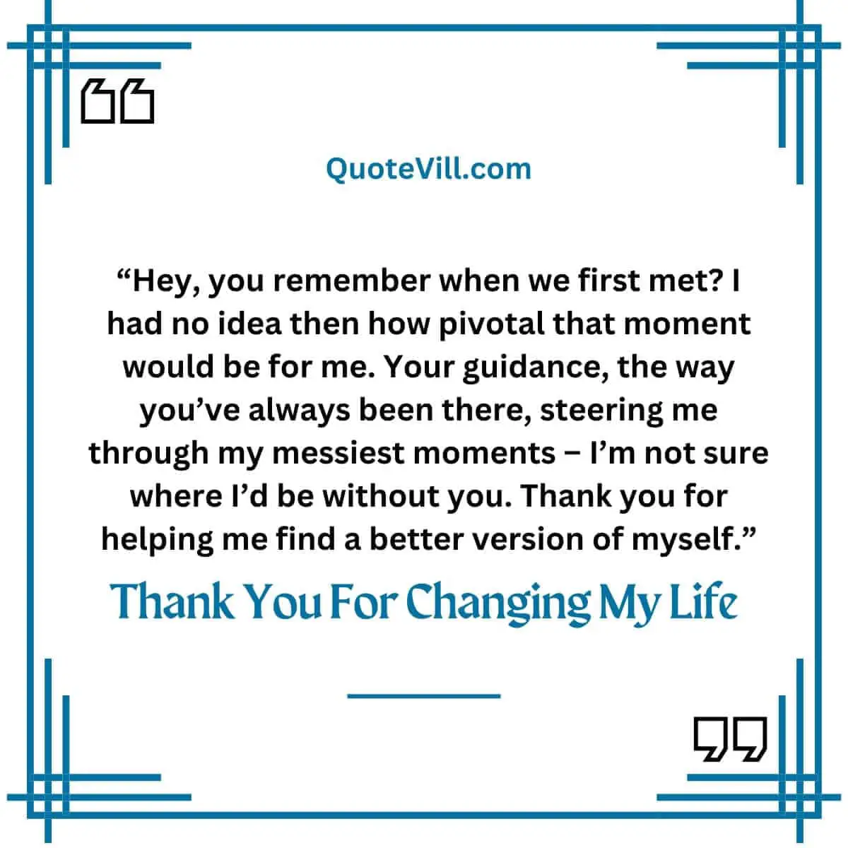 Messages About Thanking Someone For Changing Your Life