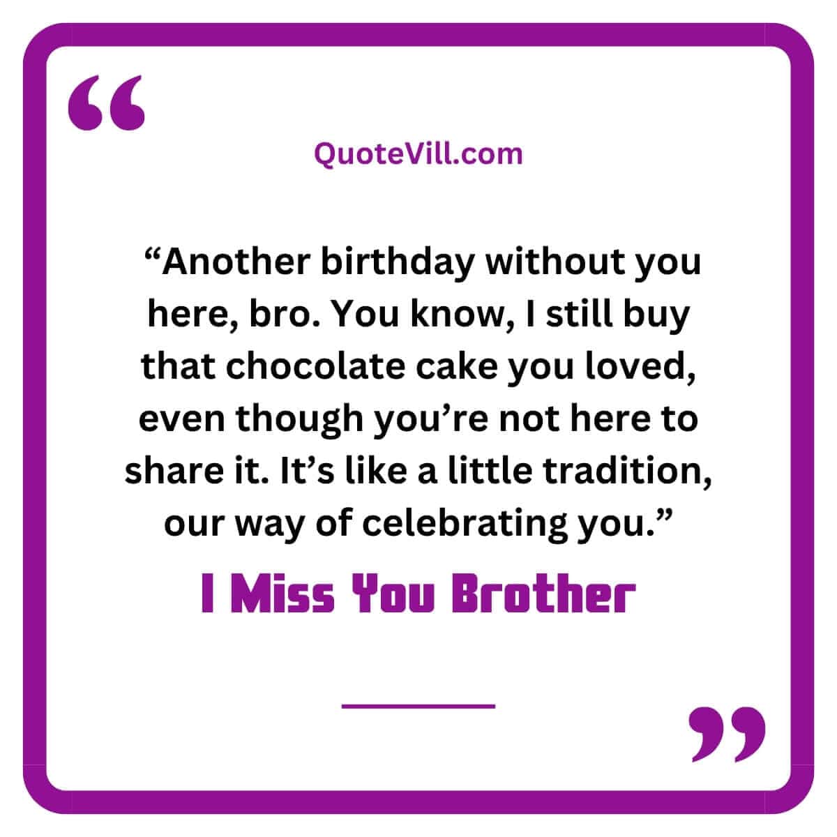 Quotes About Missing A Brother Who Passed Away