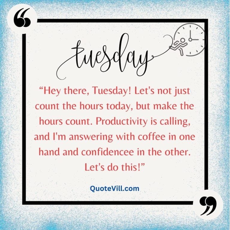 50 Tuesday Motivational Quotes To Kickstart Your Day