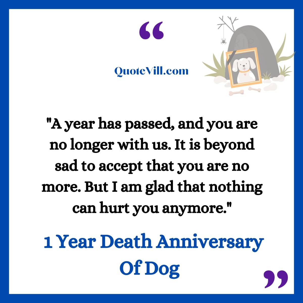40 Heartfelt 1 Year Death Anniversary Quotes For Dog