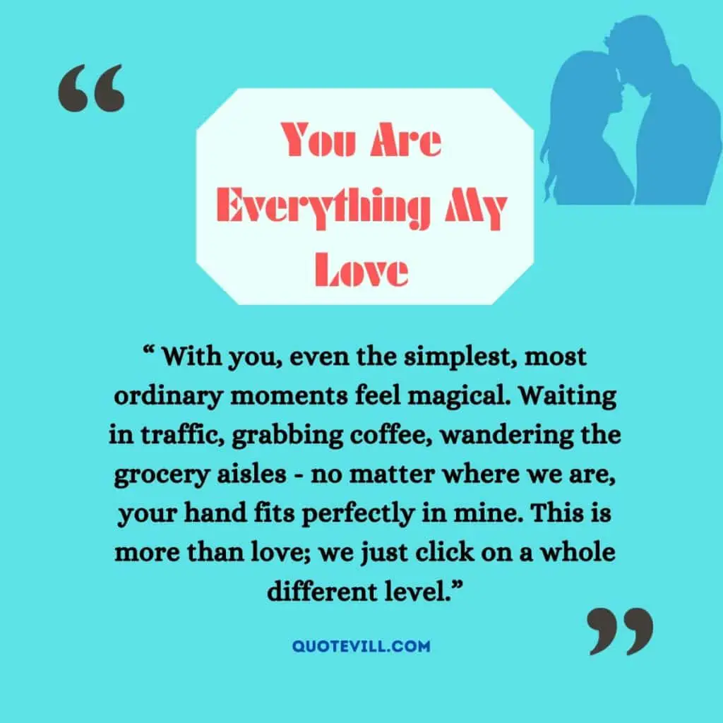You-Are-Everything-My-Love-Quotes