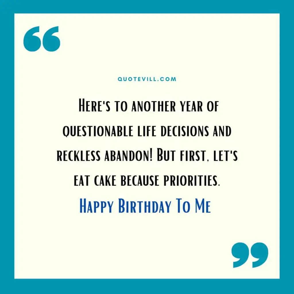 Hilarious-Self-Birthday-Quotes-And-Messages.