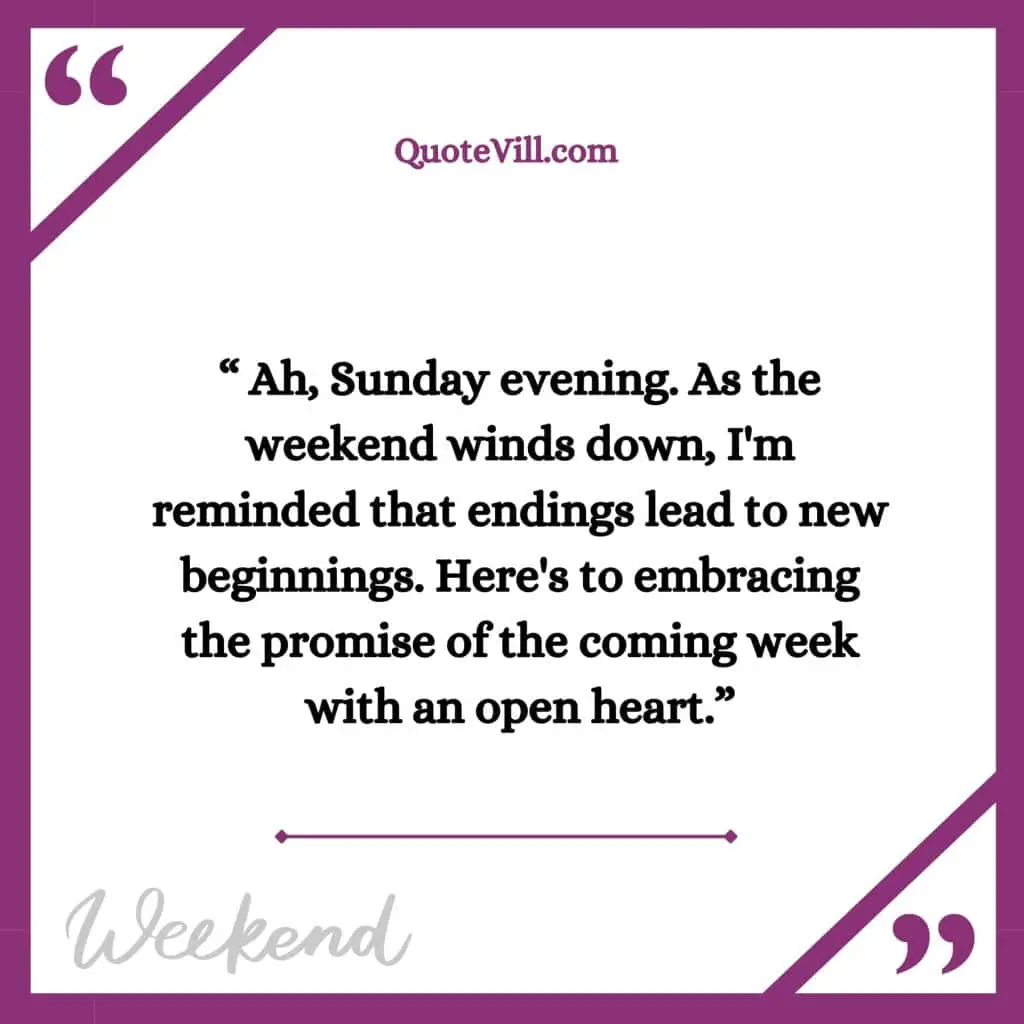 Quotes-About-End-Of-The-Weekend-With-Positivity