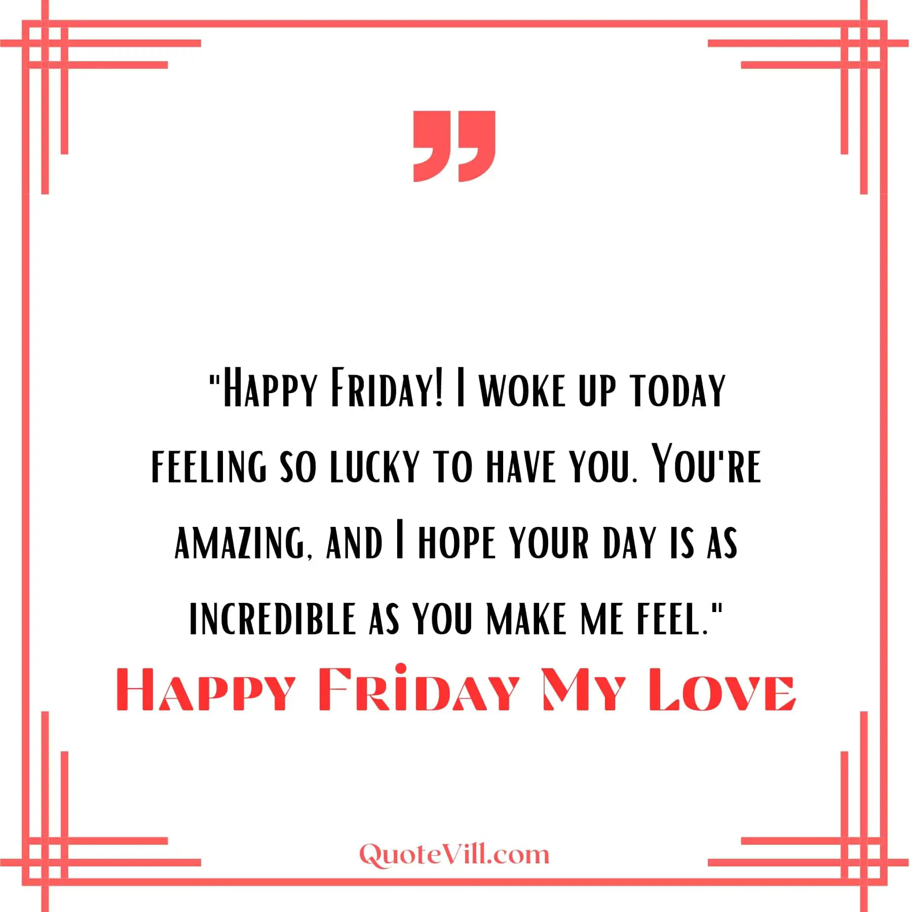 Heartfelt-20-Happy-Friday-My-Love-Quotes-2