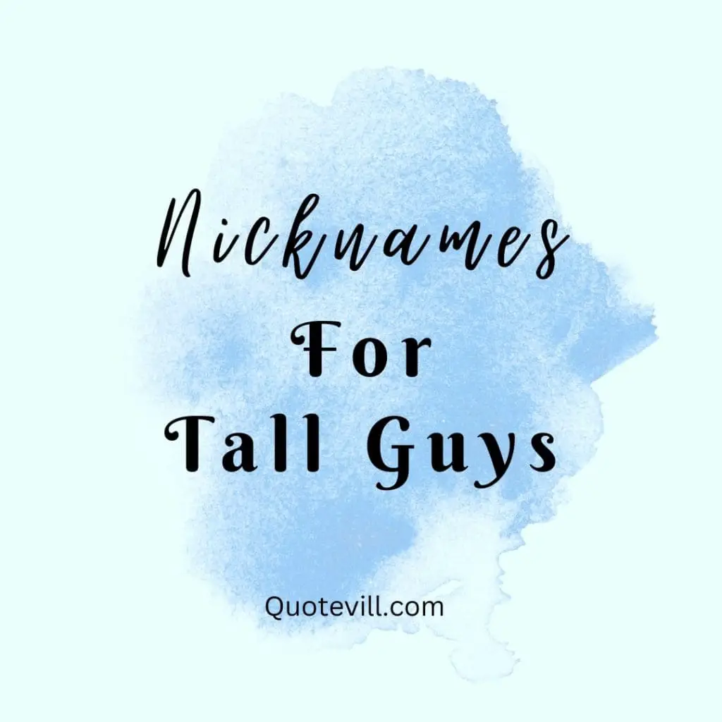 Nicknames for Tall Guys